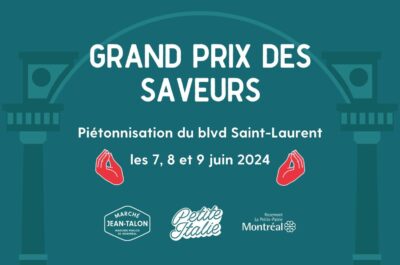 Le Grand Prix des Saveurs commence dès aujourd’hui dans la Petite Italie